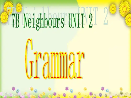 牛津译林初中英语七下Unit 2 Neighbours Grammar课件 