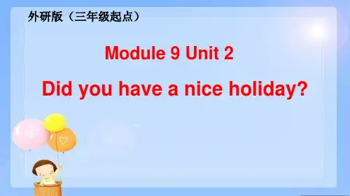 四年级英语下册课件-Module 9 Unit 2 Did you have a nice holiday118-外研版（三起）