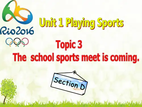 仁爱版八年级上册英语U1T3SD The  school sports meet is coming