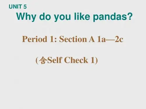 人教英语七下Unit 5 Why do you like pandas教学课件1