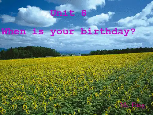 Unit8《Whenisyourbirthday》课件4(22页)(人教版新课标七年级上)