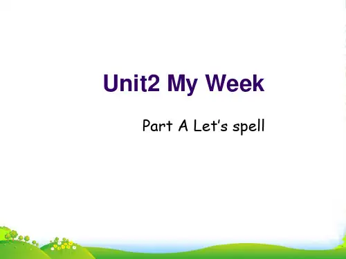 小学英语人教版(PEP)五年级上册Unit2 My week PartA let's spell课件