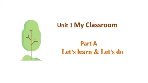 人教版(PEP)四年级上册Unit1MyClassroomPartALet’slearn课件