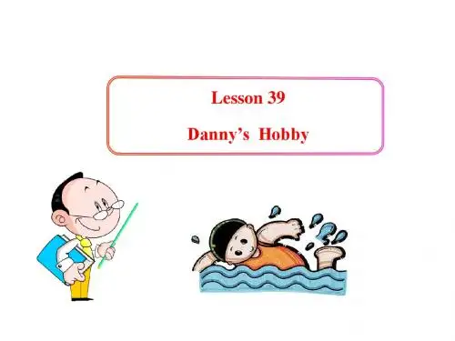英语课件：冀教版八上 Lesson 39Danny’s Hobby(共17张PPT)