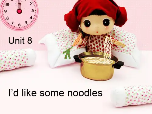 人教版新目标英语七年级下册Unit 8 I′d like some noodles. -课件