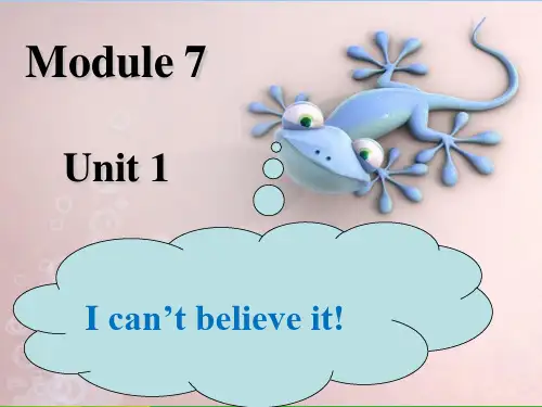 新外研版六年级英语上册Module 7 Unit 1 I don't believe it.ppt