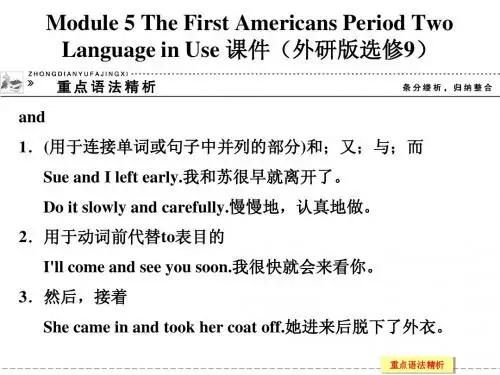 Module 5 The First Americans Period Two Language in Use 课件(外研版选修9)