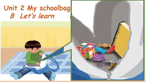 人教版小学英语四年级上册Unit 2 My schoolbag B.Let's learn