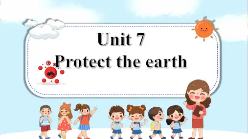 Unit7Protecttheearth(复习课件)六年级英语上册(译林版三起)