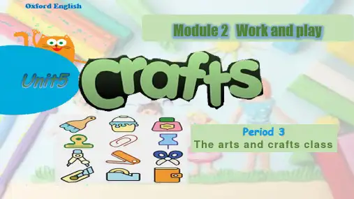 Module2Unit5CraftsPeriod3(课件)牛津上海版英语六年级下册