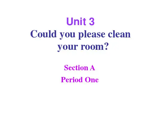 八年级英语人教版下册课件：Unit 3 could you please clean your ro
