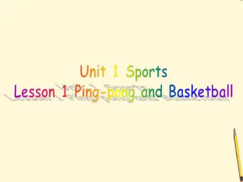 六年级下册英语课件-Unit 1 Lesson 1 Ping-pong and Basketball 1｜冀教版(三起) (共18张PPT)