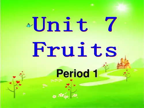 北师大版(三起)三年级英语下册Unit 7 Fruits Period 1公开课课件