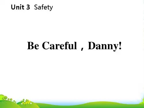 新版英语Lesson 13 Be Careful,Danny!-课件