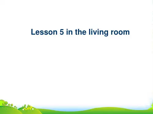 新冀教版六年级英语上册《Lesson 5 In the Living Room》课件