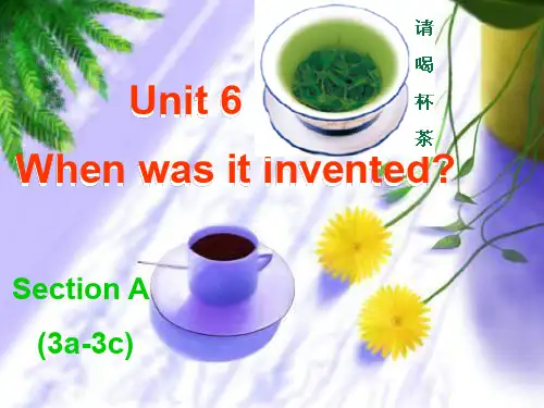 人教版九年级Unit 6  When was it invented Section A课件