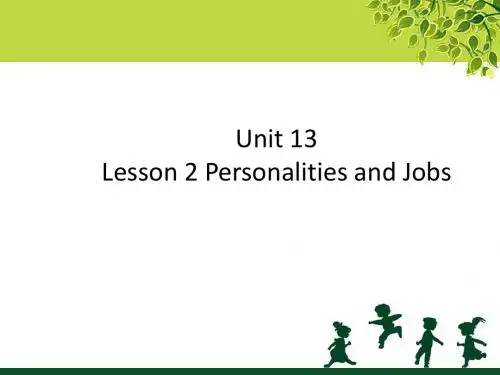 Unit 13 Lesson 2 Personalities and Jobs 课件 1-优质公开课-北师大版高中必修5精品