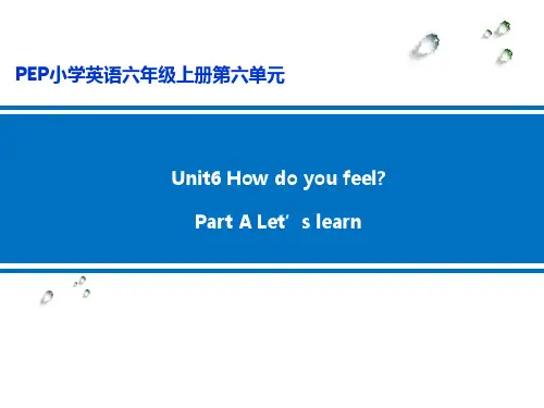 学科信息：英语-人教PEP版-六年级上Unit6 How do you feel