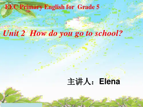 教科版(EEC)英语五年级上册Unit 2 How Do You Go to School_课件