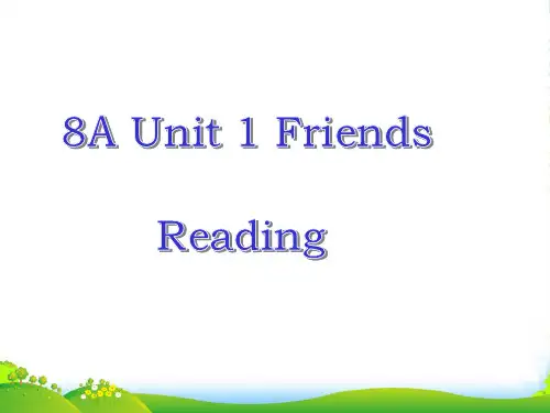 江苏省无锡市长安中学八年级英语上册《Unit 1 Friends》Reading课件（1） 牛津版