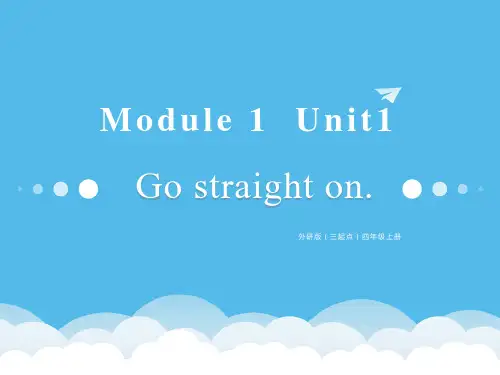 Module1unit1gostraighton(课件)英语四年级上册【04】