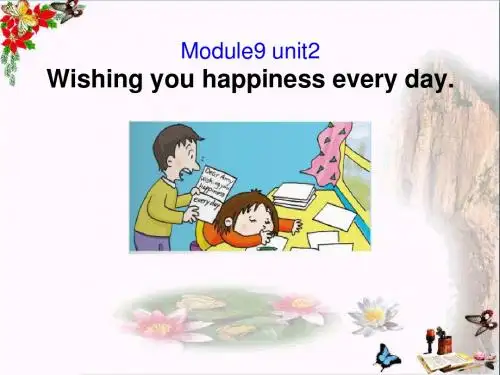 六年级英语下册Module9Unit2《Wishingyouhappinesseveryday》 优秀课件5(新版)外研版(三起)