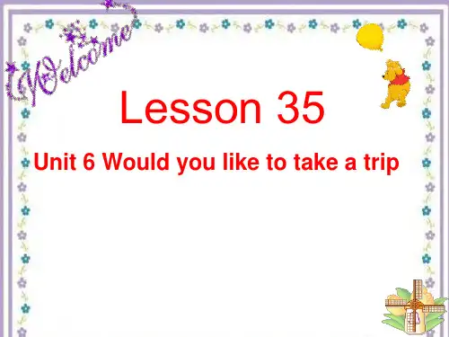 四年级下册英语Unit6 Would you like to take a trip？人教精通版
