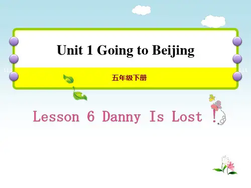 冀教版五年级英语下册Danny Is Lost!Going to Beijing 课件
