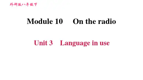2020-2021学年外研版八年级下册英语课件Module10Unit3Languageinuse