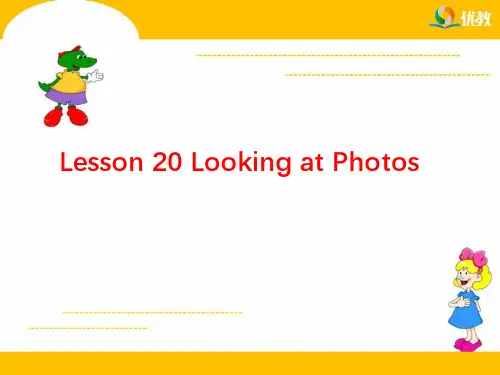 Lesson 20 Looking at photos