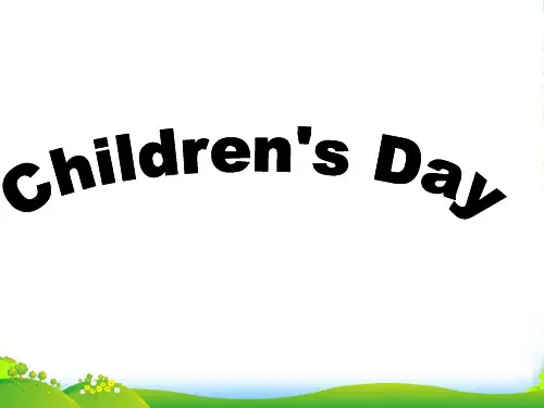 闽教版三年级英语下册《Unit 8 Children’s Day》课件