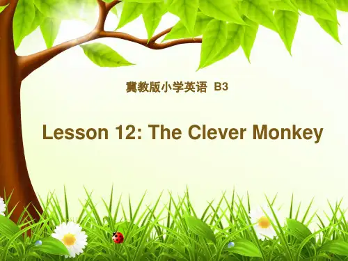 冀教版英语三年级下册Lesson12 The Clever Monkey优质教学课件