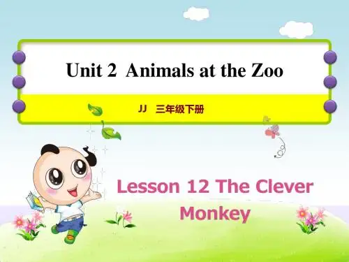冀教版小学英语三3年级下册 Unit 2Lesson12 The Clever Monkey作业课件