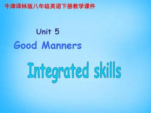 八年级英语下册 Unit 5 Good manners P4 Integrated skills课件 (新版)牛津版