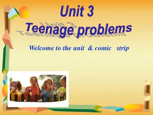 9A英语九年级上册(牛津译林版)Unit 3 Teenage problems (Welcome to the unit)ppt课件