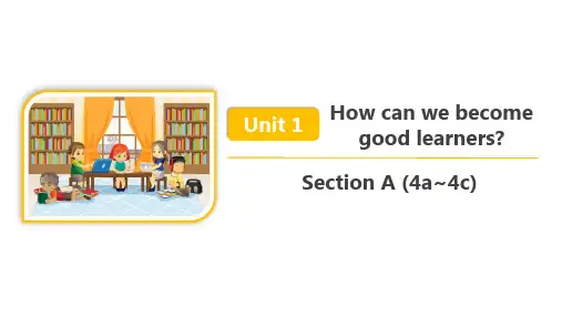 人教版九年级英语 Unit 1 Section A (4a~4c) 精品课件