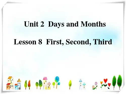 英语Lesson 8 First, Senond, Third-课件