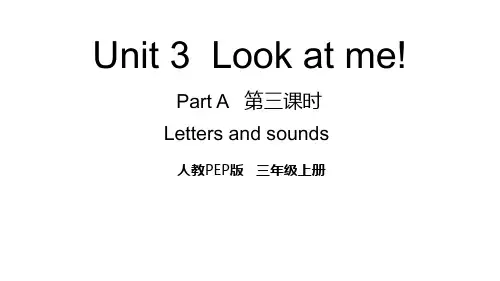 2020年人教pep版英语三年级上册Unit 3 Look at me Part A   第三课时 Letters and sounds课件