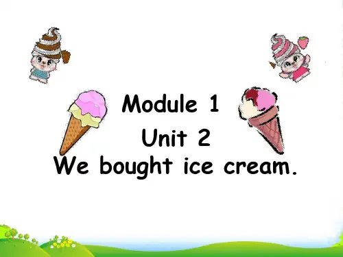 新外研版五年级英语上册Module 1 Unit 2 We bought ice cream. 课件