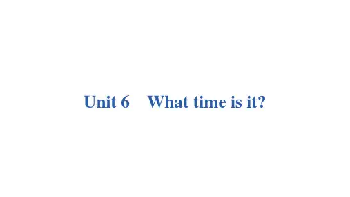 牛津译林版Unit6Whattimeisit？Lesson1课件