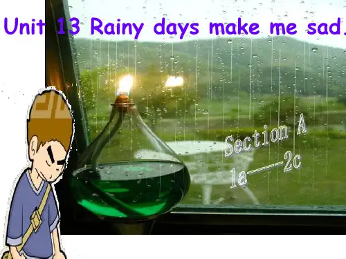 人教版九年级英语全册课件：Unit 13 Rainy days make me sad(共17张PPT)