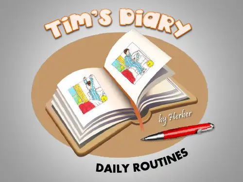 英语语法课件之一日安排--Tim‘s Diary