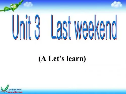 PEP六年级英语Unit3_Last_Weekend_A_Let's_learn课件