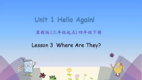 2019年冀教版四年级英语下册Unit 1 Lesson 3 Where are they课件