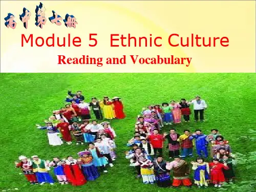 高中英语《Module 5 Ethnic Culture Reading and Vocabulary》优质教学课件