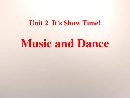 冀教版七年级下册英语《Music and Dance》It's Show Time! PPT教学课件