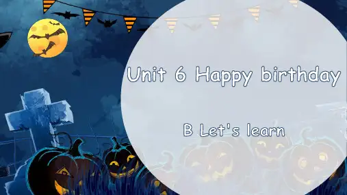 人教PEP版英语三年级上册Unit 6 Happy birthday B Let's learn课件