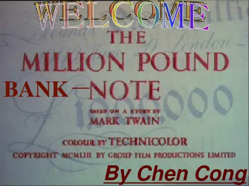 校级公开课TheMillionPoundBankNote课件.ppt