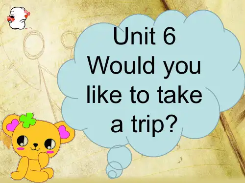 人教精通四年级英语下Unit6WouldyouliketotakeatripLesson322