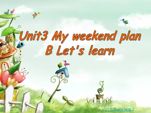 新版pep六年级上Unit3_My_weekend_plan_B_Let’s_learn课件教程